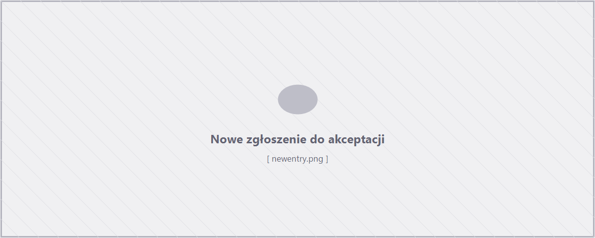 Nowe zgłoszenie do akceptacji
